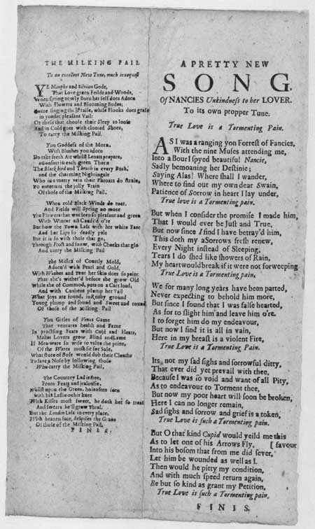 Broadside ballads entitled 'The Milking Pail' and 'Nancies Unkindness to her Lover'