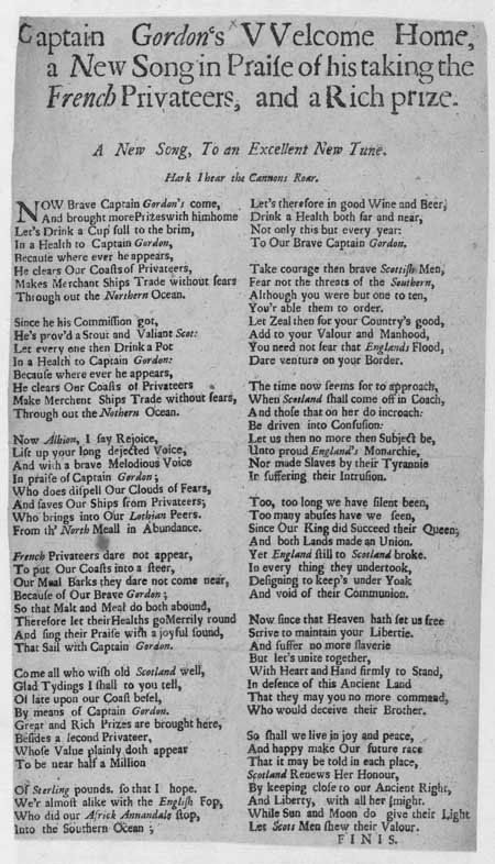 Broadside ballad entitled 'Captain Gordon's Welcome Home: a New Song in Praise of his taking the French Privateers'
