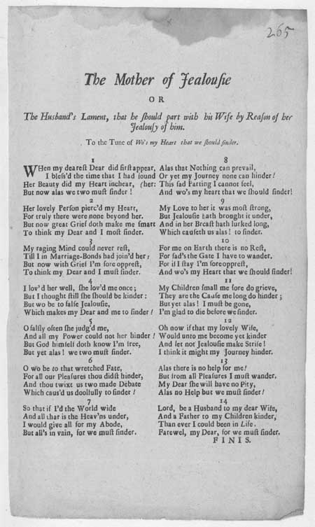 Broadside ballad entitled 'The Mother of Jealousie; or, The Husband's Lament, that he should part with his Wife by reason of her Jealousie of him'