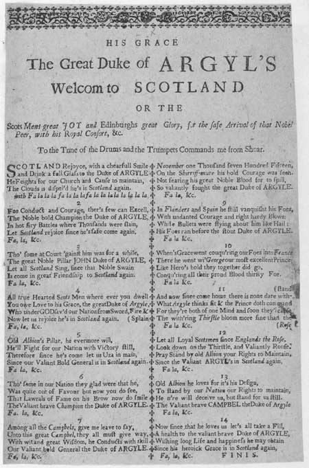 Broadside ballad entitled 'His Grace the Great Duke of Argyl's Welcom to Scotland'