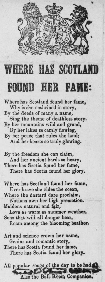 Broadside ballad entitled 'Where has Scotland Found Her Fame'