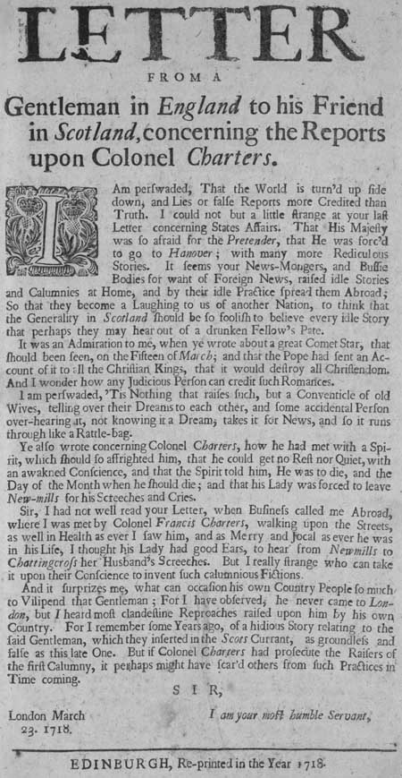 Broadside entitled 'A Letter from a Gentleman in England to his Friend in Scotland, Concerning the Reports Upon Colonel Charters'