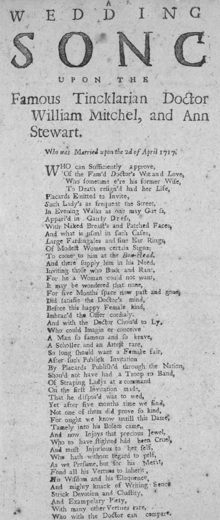Broadside ballad entitled 'A Wedding Song Upon The Famous Tincklarian Doctor William Mitchel, and Ann Stewart'