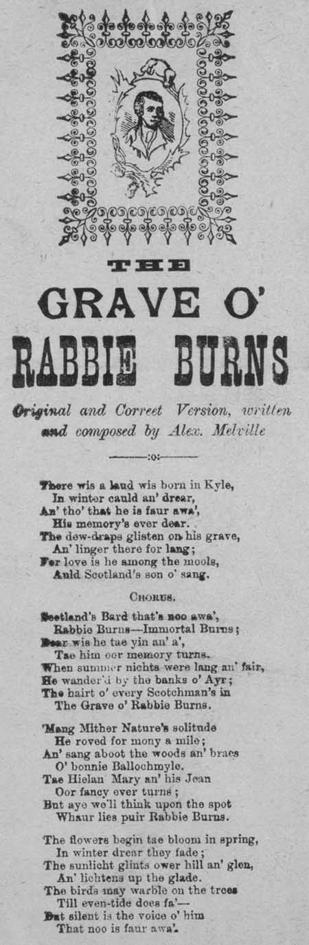 Broadside ballad entitled 'The Grave O' Rabbie Burns Original and Correct Version'