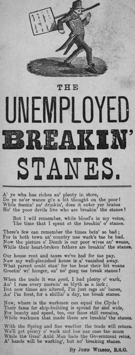 Broadside ballad entitled 'The Unemployed Breakin' Stanes'