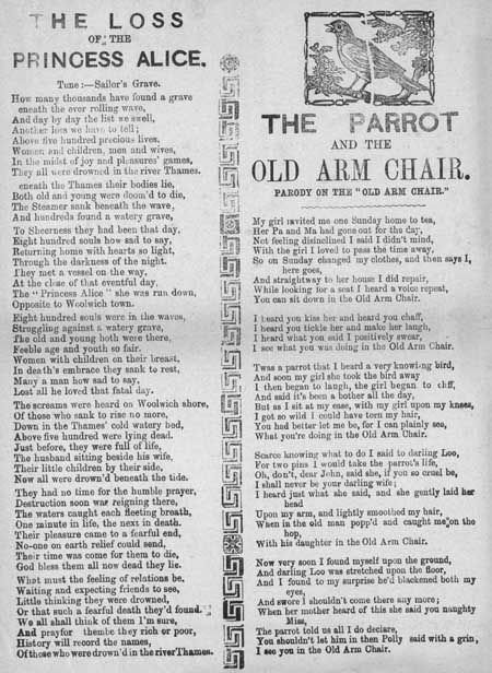 Broadside ballads entitled 'The Loss of the Princess Alice' and 'The Parrot and the Old Arm Chair'