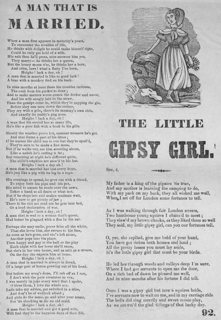 Broadside ballads entitled 'A Man that is Married' and 'The Little Gypsy Girl'