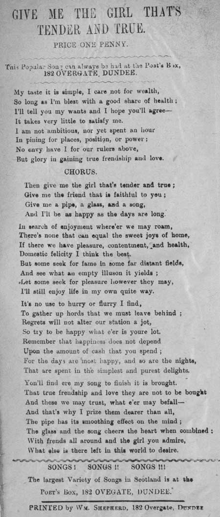 Broadside ballad entitled 'Give Me the Girl that's Tender and True'