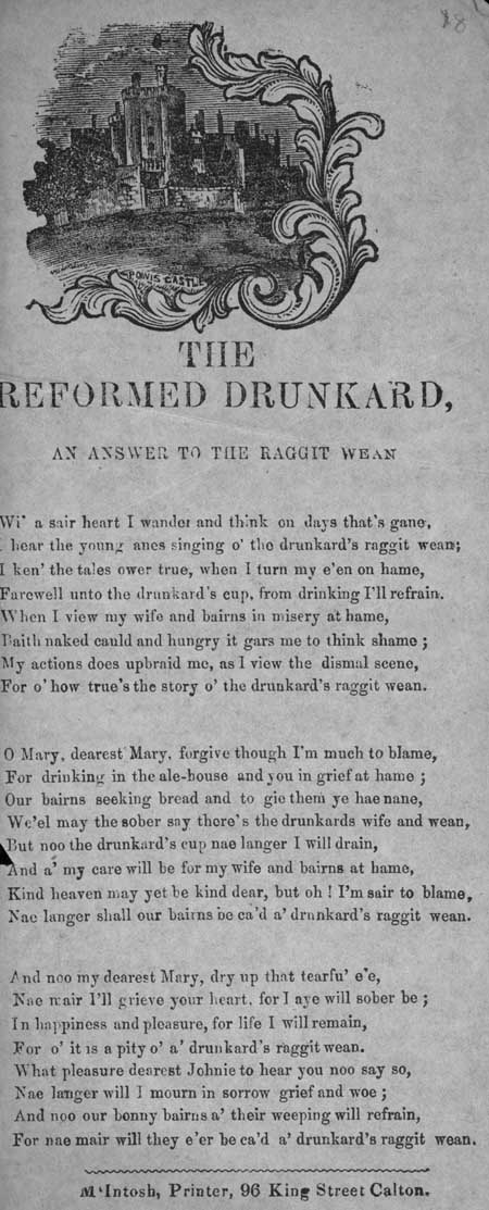Broadside ballad entitled 'The Reformed Drunkard, An Answer to the Raggit Wean'