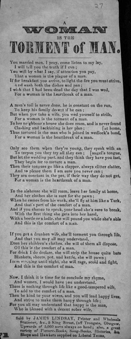 Broadside ballad entitled 'A Woman is the Torment of Man'