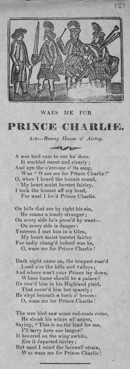 Broadside ballad entitled 'Waes Me for Prince Charlie'