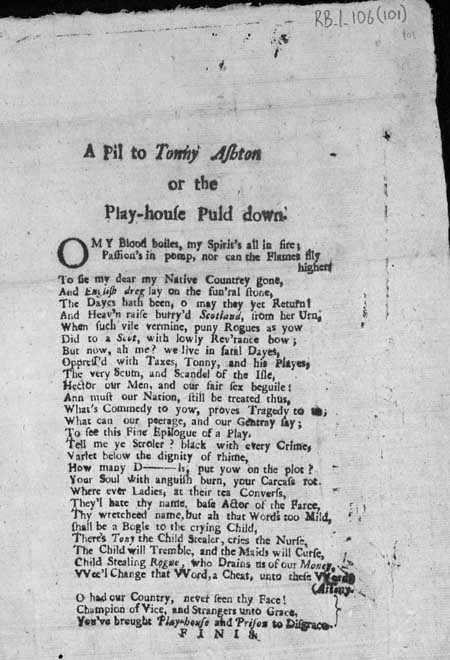 Broadside ballad entitled 'A Pil to Tonny Ashton or the Play-house Puld down'
