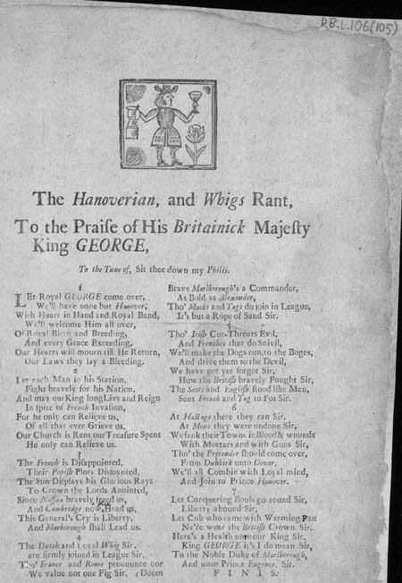 Broadside ballad entitled 'The Hanoverian, and Whigs Rant'