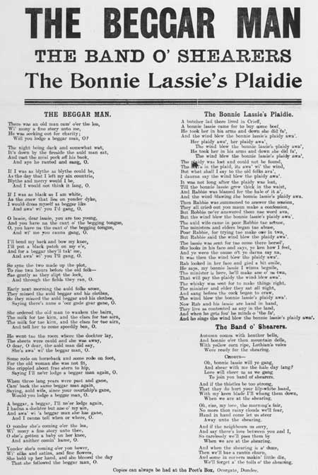 Broadside ballads entitled 'The Beggar Man', 'The Bonnie Lassie's Plaidie' and 'The Band o' Shearers'