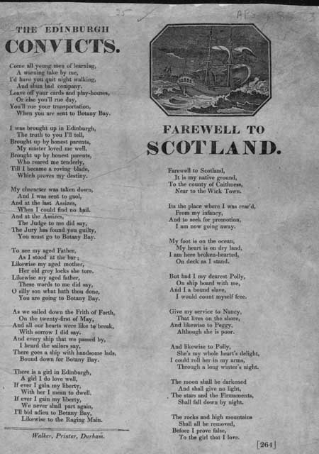 Broadside ballads entitled 'The Edinburgh Convicts' and 'Farewell to Scotland'