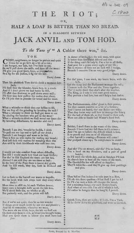 Broadside ballad entitled 'The Riot; or, Half a Loaf is Better than No Bread'