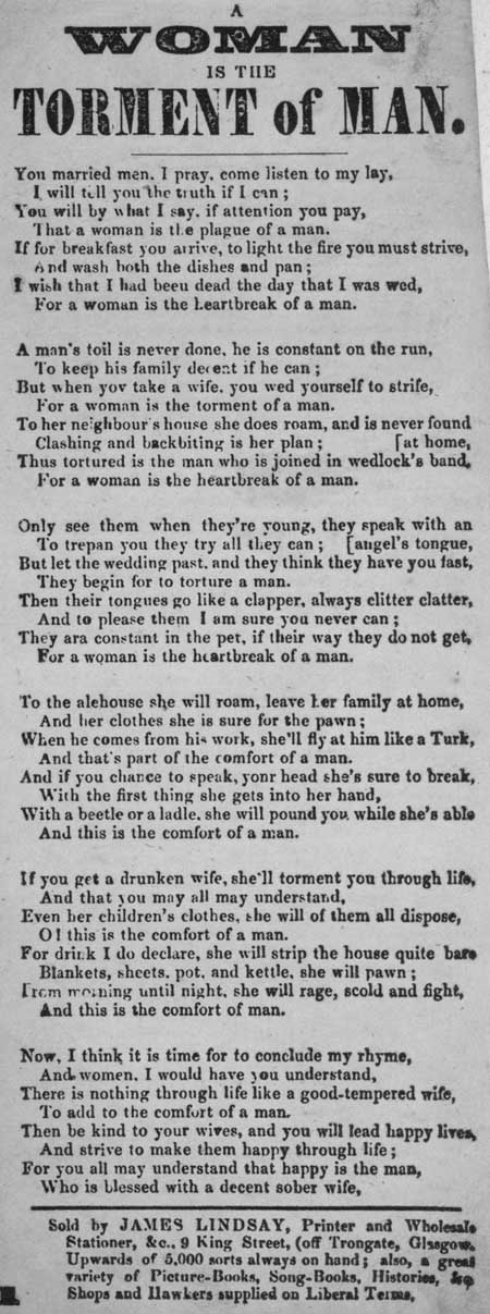 Broadside ballad entitled 'A Woman is the Torment of Man'