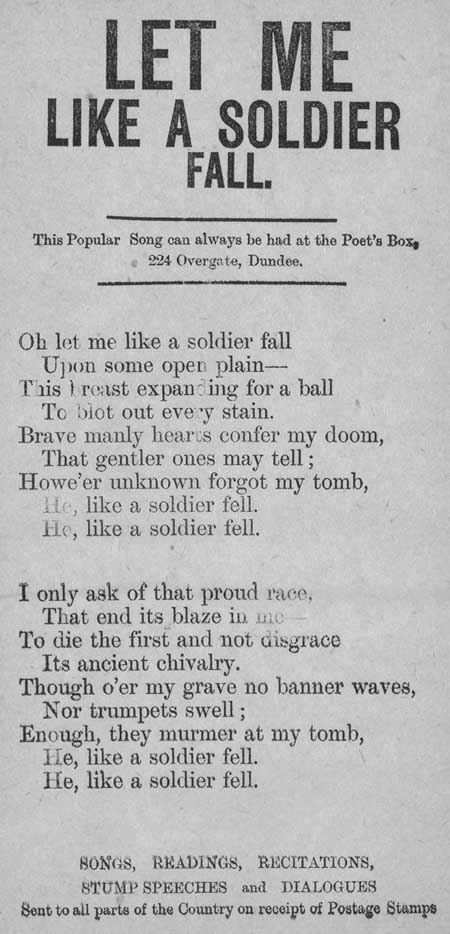 Broadside ballad entitled 'Let Me Like A Soldier Fall'