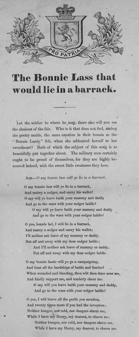 Broadside ballad entitled 'The Bonnie Lass That Would Lie in a Barrack'