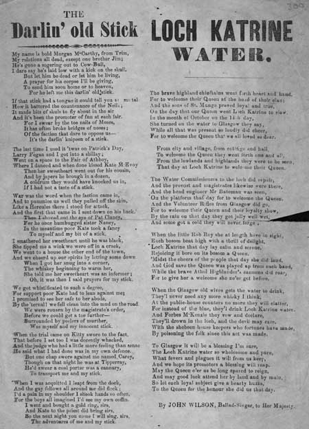 Broadside ballads entitled 'Darlin' Old Stick' and 'Loch Katrine Water'