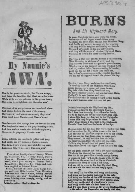 Broadside ballads entitled 'My Nannie's Awa' and 'Burns and his Highland Mary'