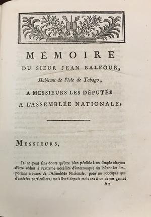 Image  of  'Memoire du Sieur Jean Balfour; habitant de l'isle de Tabago [Tobago]; a messieurs les deputes a l'Assemblee Nationale de France.'