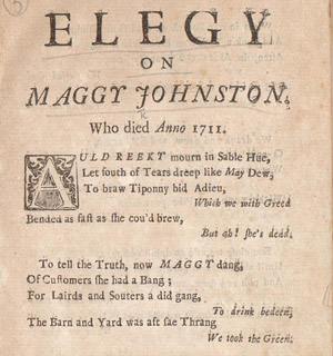 'Elegy on Maggie Johnstone who died Anno 1711...' printed lament.