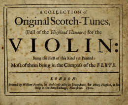 Collection of original Scotch-tunes, (full of the highland humours) for the violin