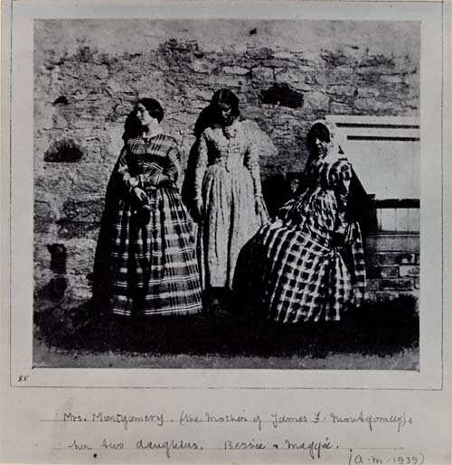 Photocopy of group portrait - Mrs. Montgomery, seated, (the mother of James Francis Montgomery) and the Misses Bessie and Margaret Montgomery, the latter wearing a check dress.