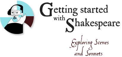 Getting started with Shakespeare: Exploring scenes and sonnets